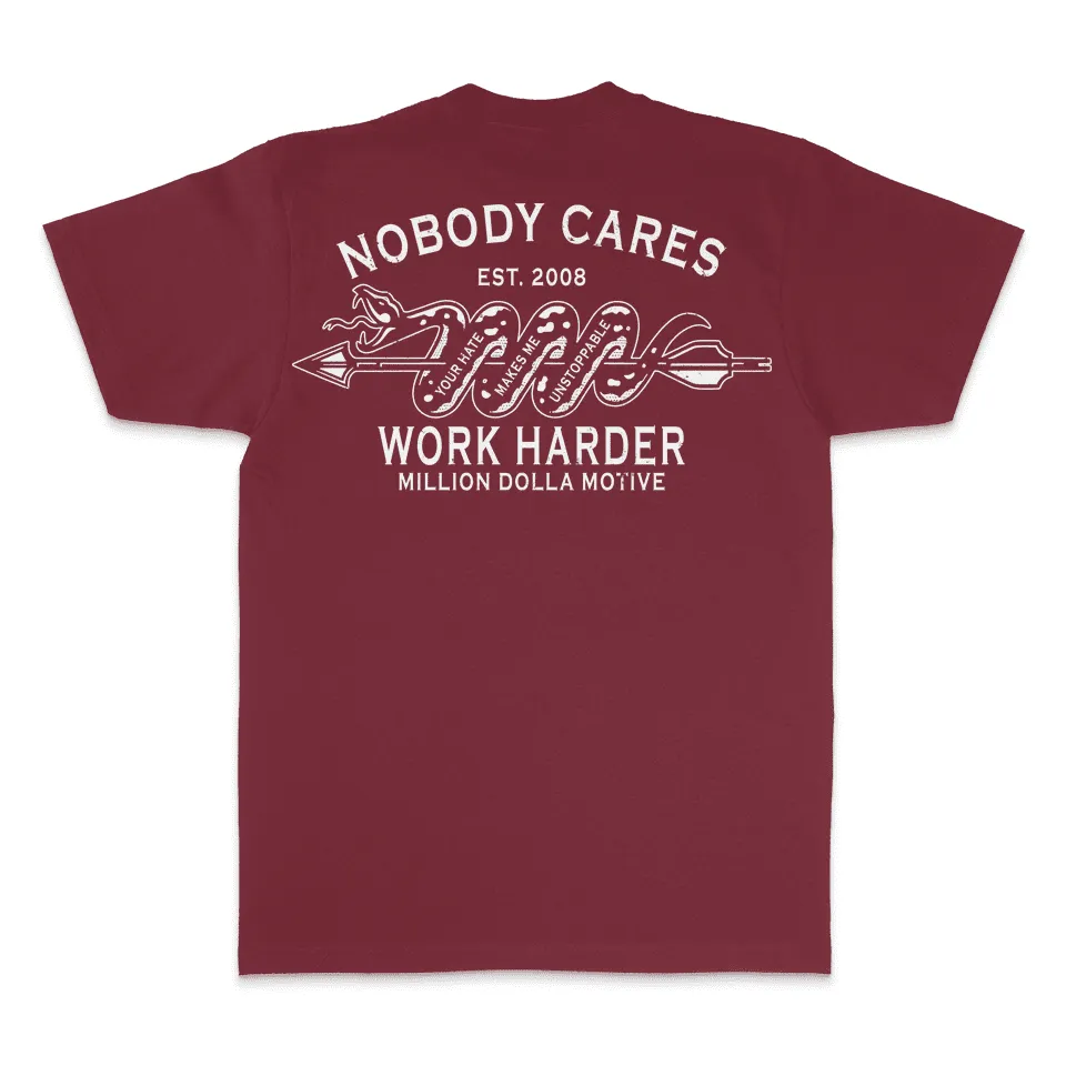 Nobody Cares Work Harder - Burgundy T-Shirt