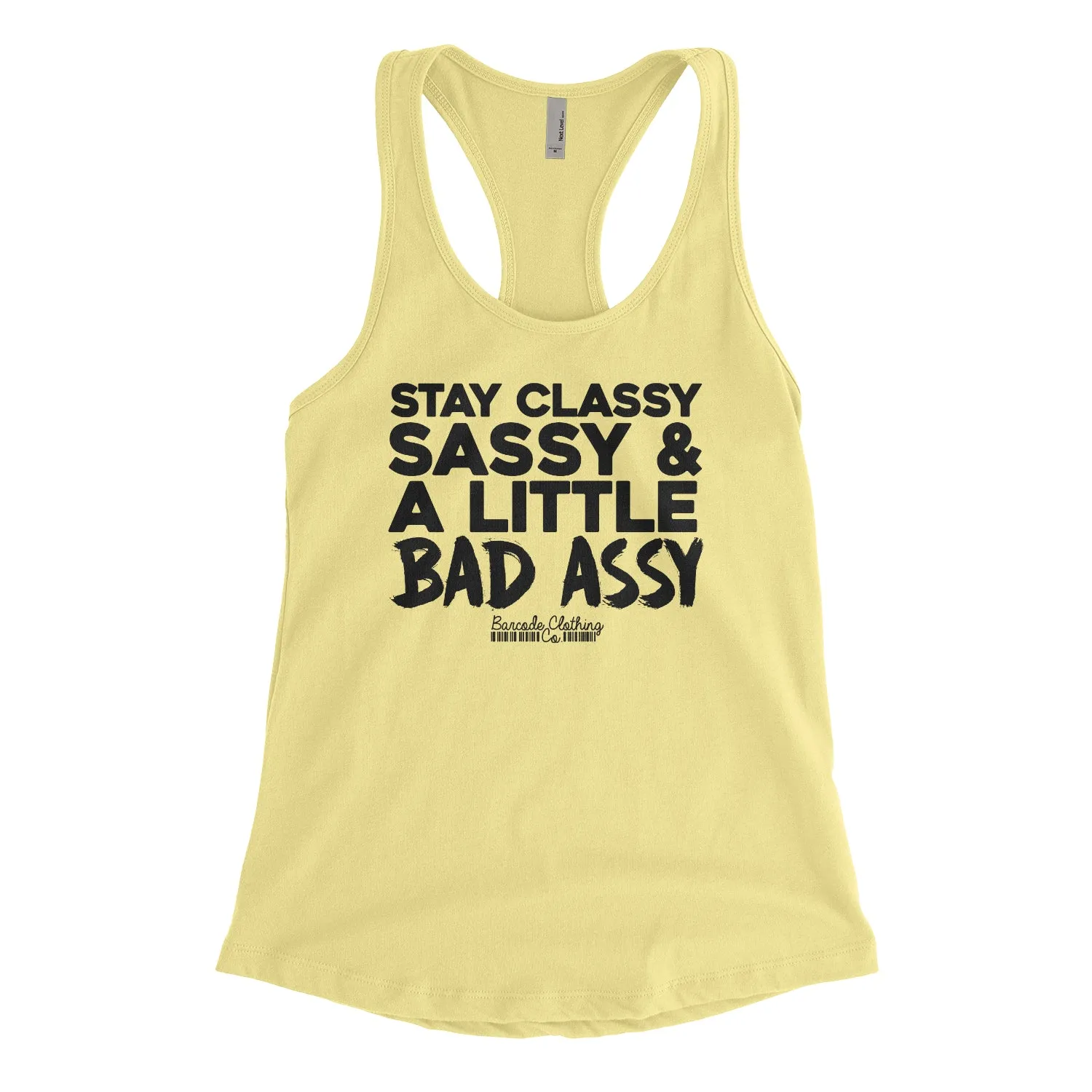 Stay Sassy Classy and A Little Bad Assy Blacked Out