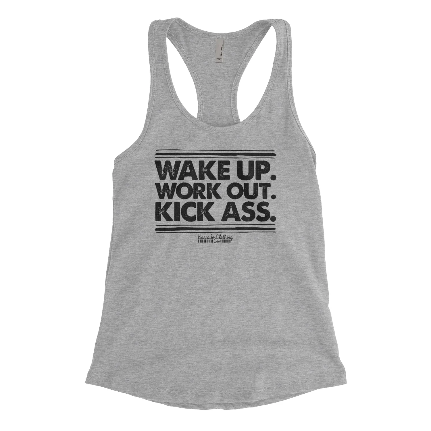 Wake Up Work Out Kick Ass Blacked Out