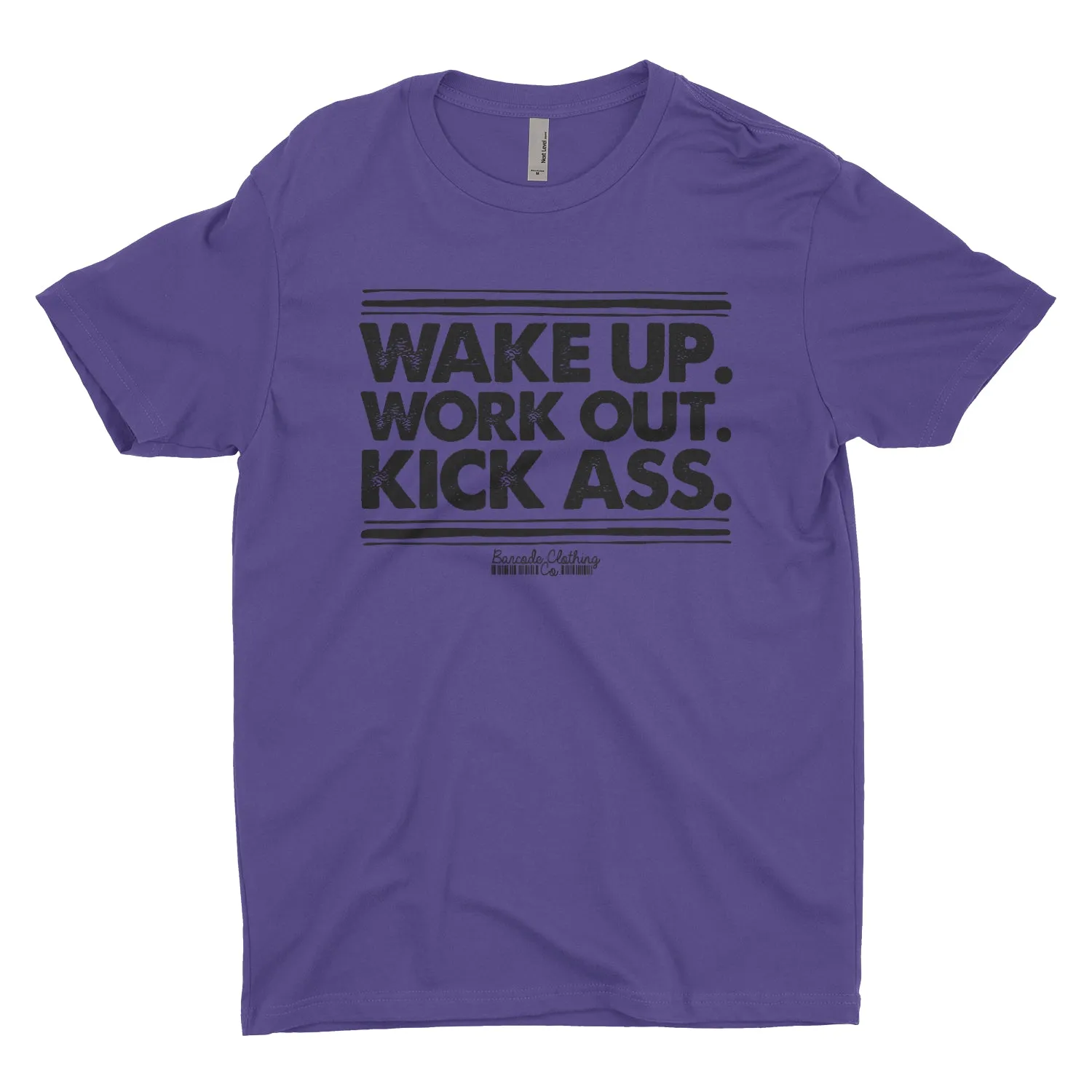 Wake Up Work Out Kick Ass Blacked Out