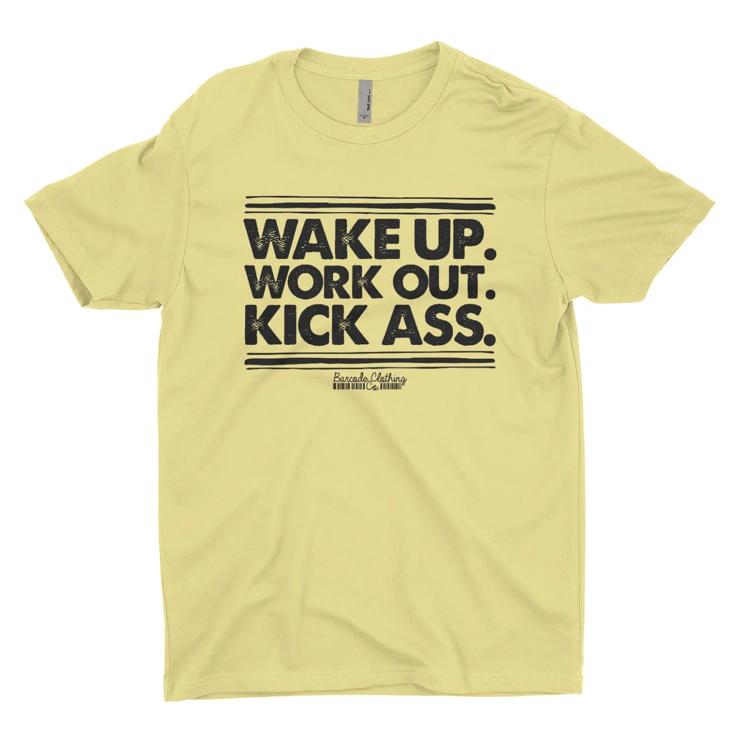 Wake Up Work Out Kick Ass Blacked Out