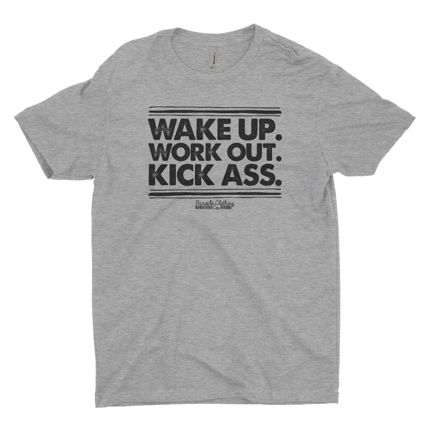 Wake Up Work Out Kick Ass Blacked Out