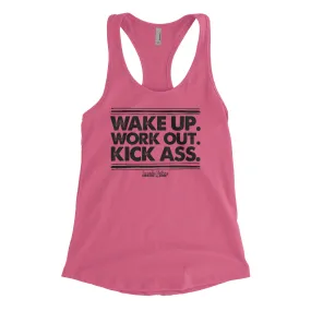 Wake Up Work Out Kick Ass Blacked Out