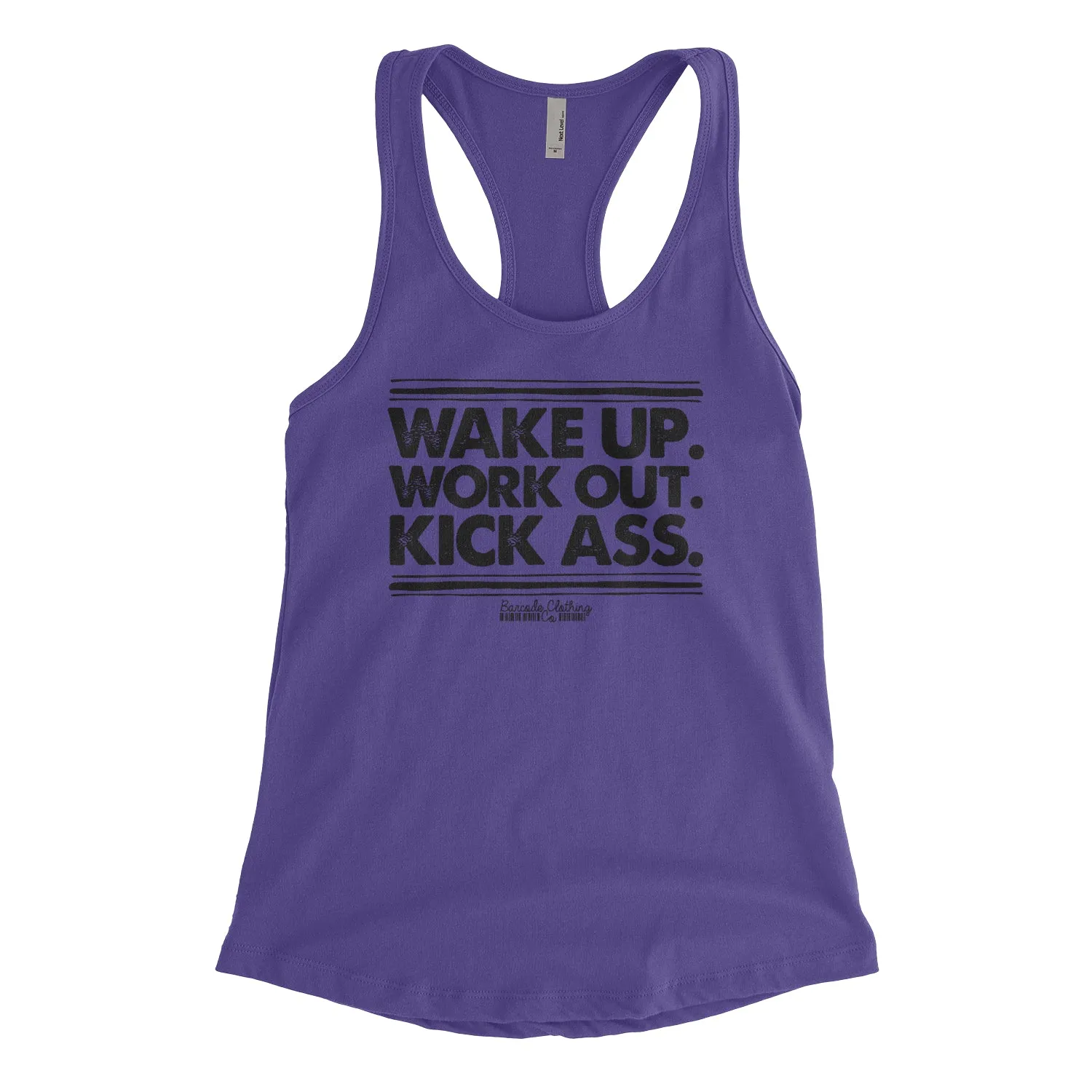 Wake Up Work Out Kick Ass Blacked Out